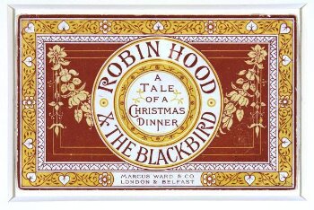 Robin Hood & the Blackbird: a Tale of a Christmas Dinner