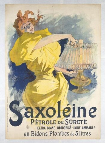 Saxoléine. Pétrole de Sûreté | Chéret, Jules | V&A Explore The