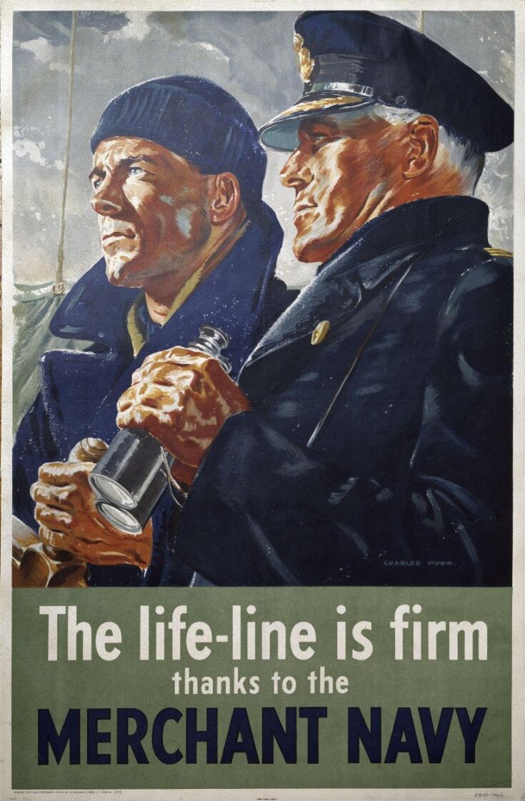 The life-line is firm thanks to the Merchant Navy | Charles Wood | V&A ...