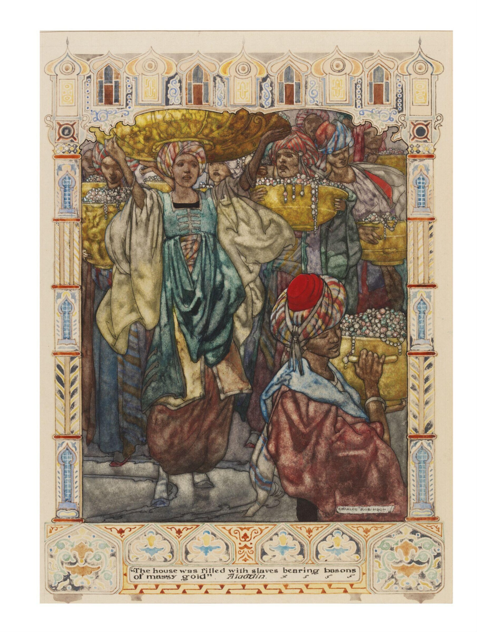 The house was filled with slaves bearing basins of massy gold", Charles Robinson, 1870-1937