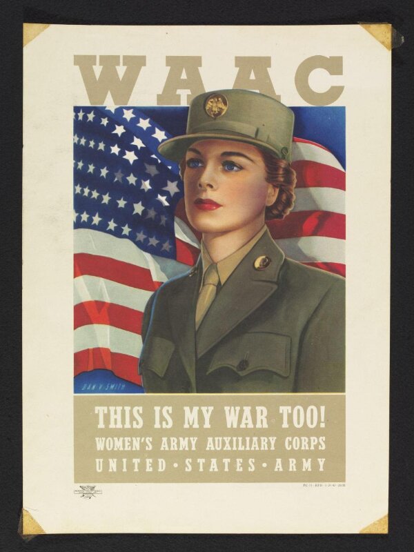 WAAC - This is my war too! | Smith, Dan V. | V&A Explore The Collections