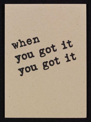 When you got it you got it - and when you got it you need to go to the clinic