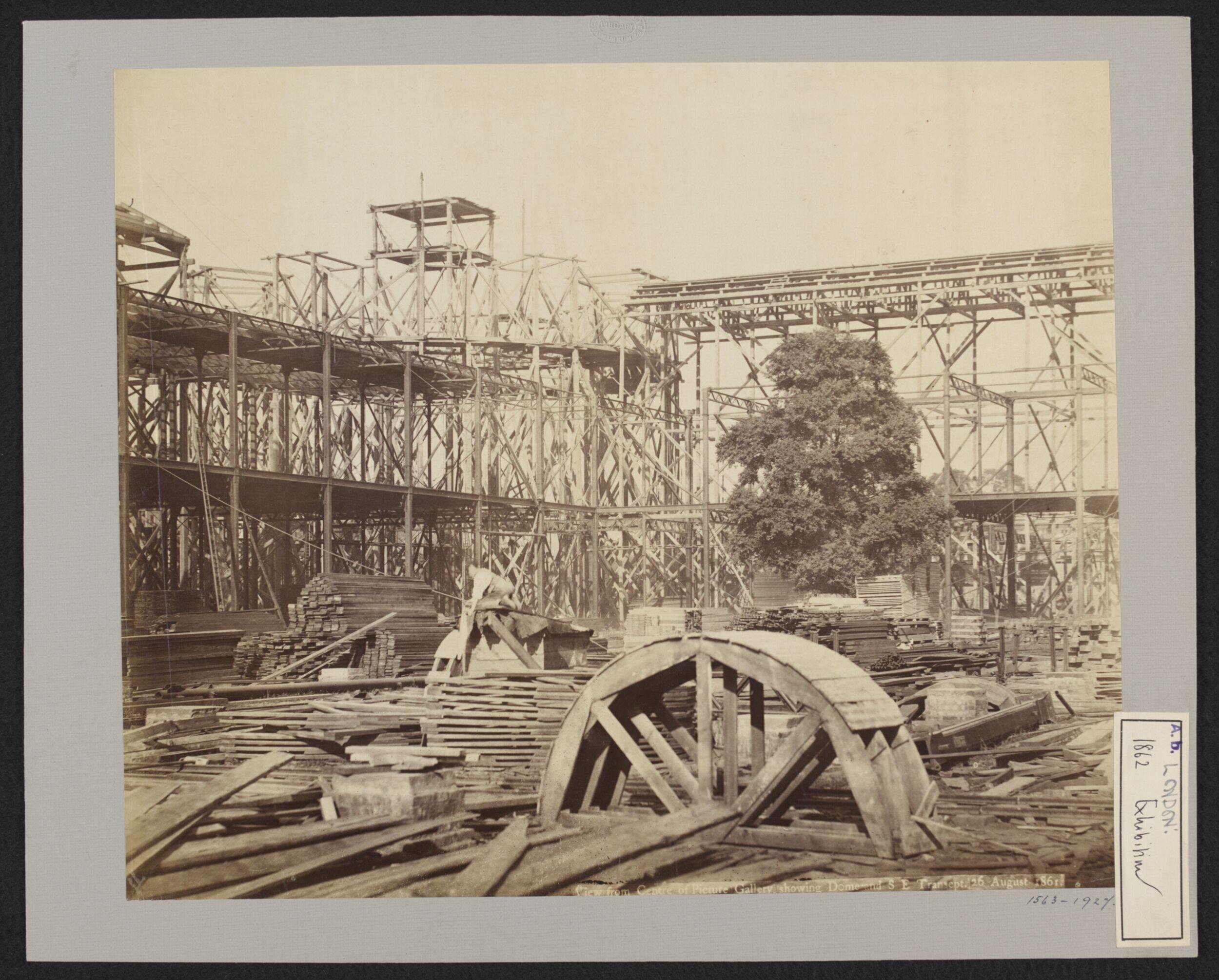 Construction of 1862 International Exhibition buildings, view from centre of Picture Gallery showing Dome and S.E. transept
