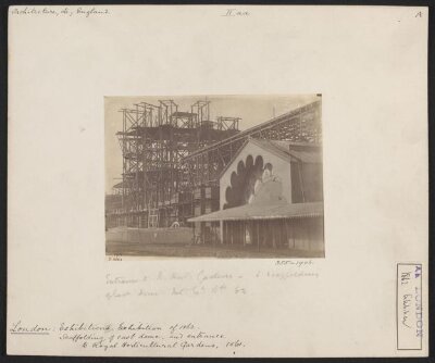 1862 International Exhibition, South Kensington, Royal Horticultural Gardens, scaffolding of east dome and entrance