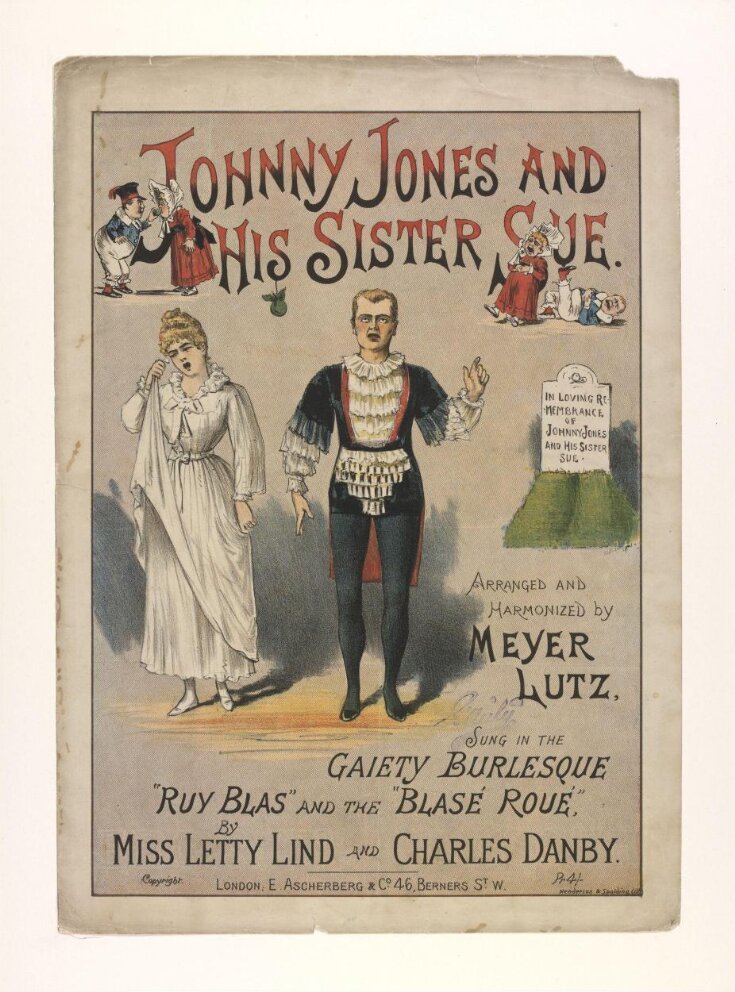 Music sheet cover for 'Johnny Jones and His Sister Sue from 'Ruy Blas or the Blasé Roué', Gaiety Theatre, 1889. top image