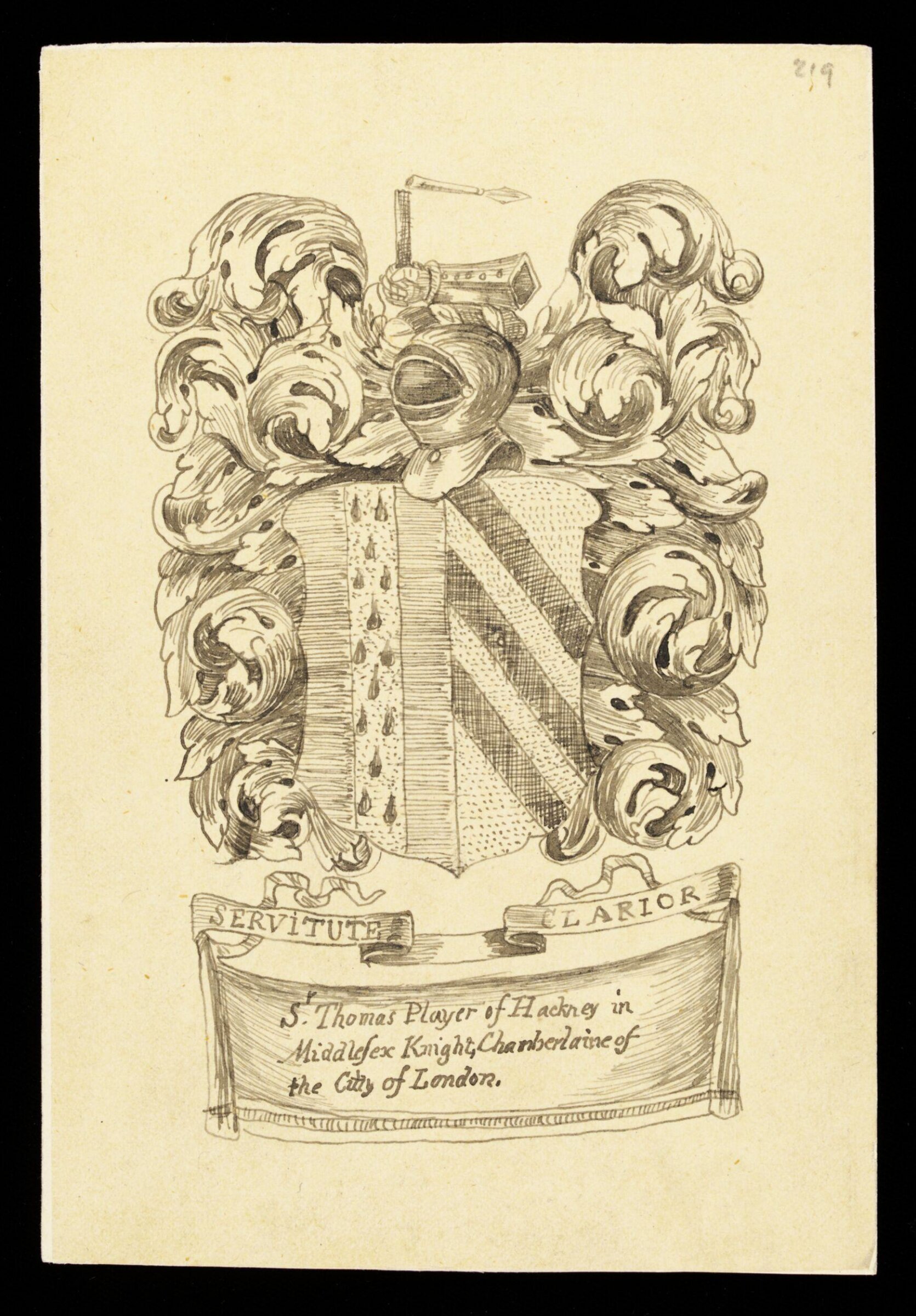 Sr Thomas Player of Hackney in Middlesex Knight, Chamberlaine of the Citty of London, ca. 1700-1900