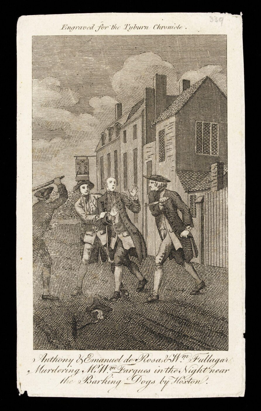 Unknown, Anthony and Emanuel de Rosa and Wm. Fullagar murdering Mr. Wm. Fargues in the night near the Barking Dogs by Hoxton