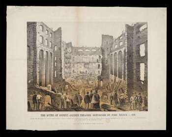 The Ruins of Covent Garden Theatre, Destroyed by Fire, March 5, 1856