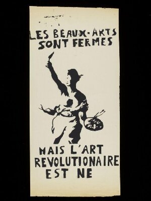 Les Beaux-Arts Sont Fermés, Mais L'Art Revolutionaire Est Ne