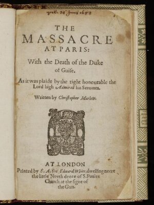 The massacre at Paris: with the death of the Duke of Guise.