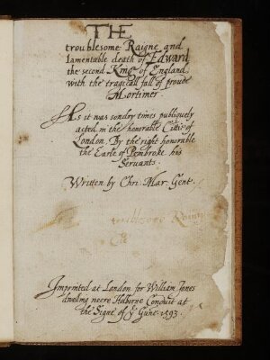 The troublesome raigne and lamentable death of Edward the second, King of England