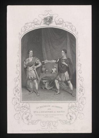 Mr Macready as Cassius and Mr. E. L. Davenport as Brutus