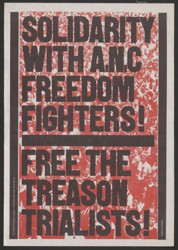 Solidarity with A. N. C. Freedom Fighters! Free the Treason Trialists!