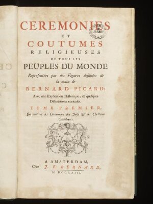 Cérémonies et coutumes religieuses de tous les peuples du monde, vol. 1