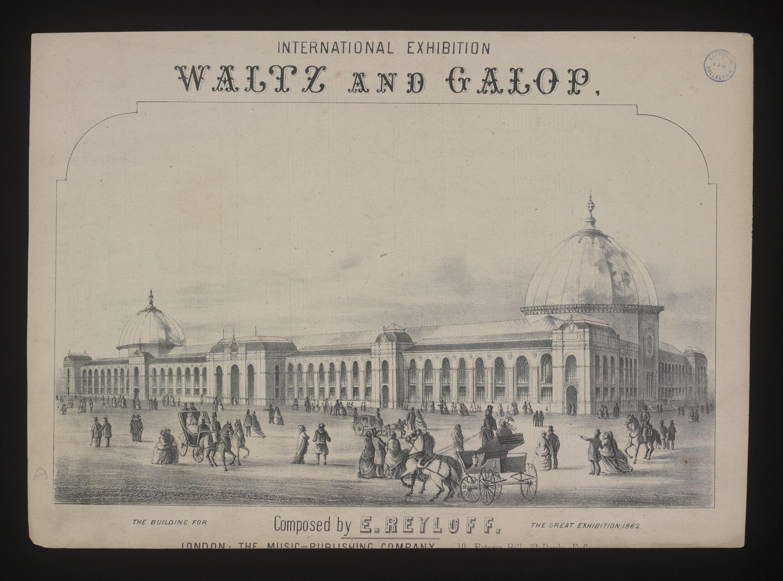 International Exhibition, Waltz and Galop by E. Reyloff
