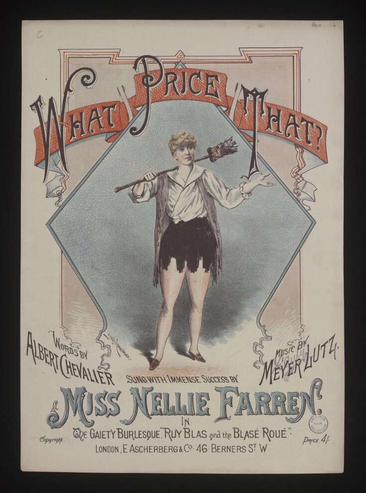 Music sheet cover for What Price That? as sung by Nelly Farren in  Ruy Blas or the Blasé Roué, Gaiety Theatre, 1889 top image
