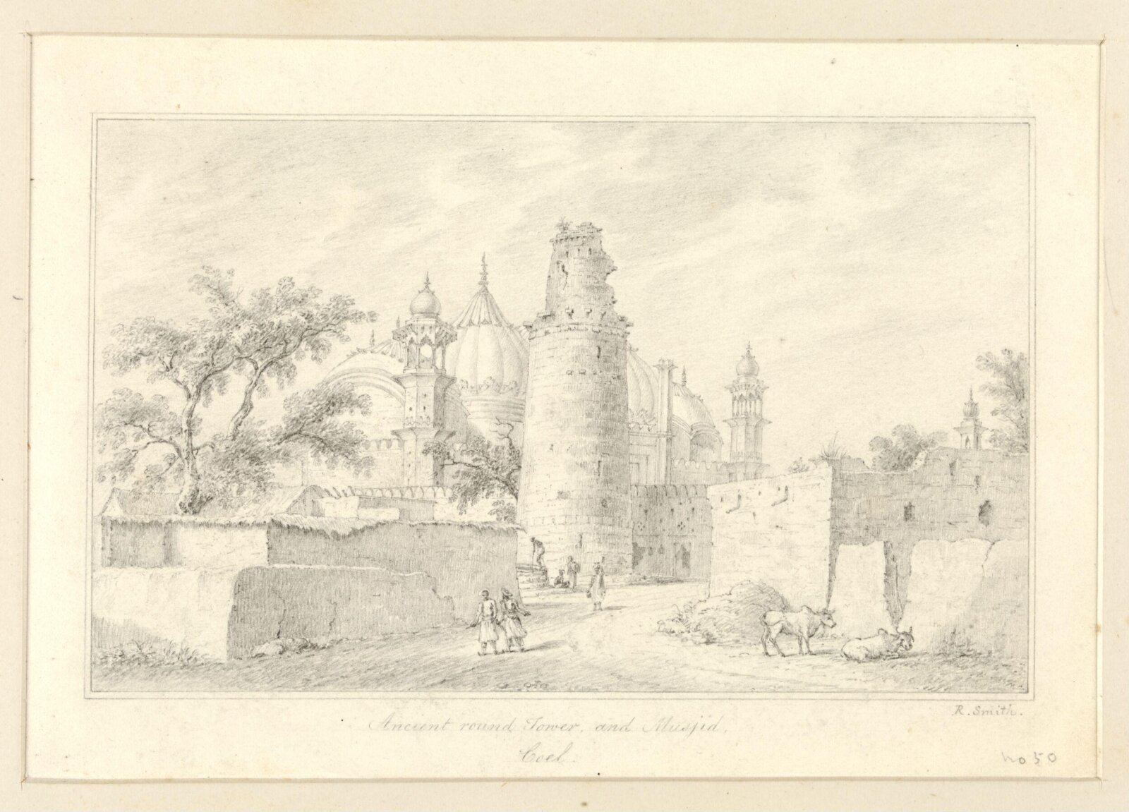 Ancient round tower and Musjid, Coel., Robert Captain Smith, 1828-33