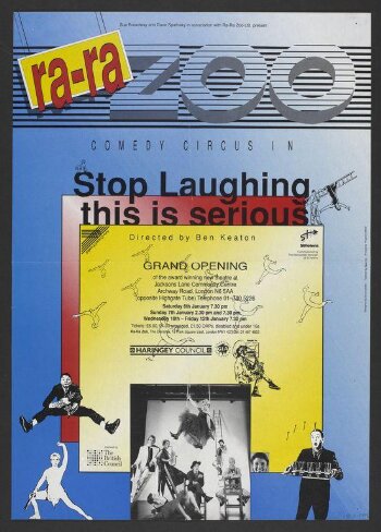 Poster advertising Ra-Ra Zoo performing <i>Stop Laughing This is Serious</i>, Jackson's Lane, 1989