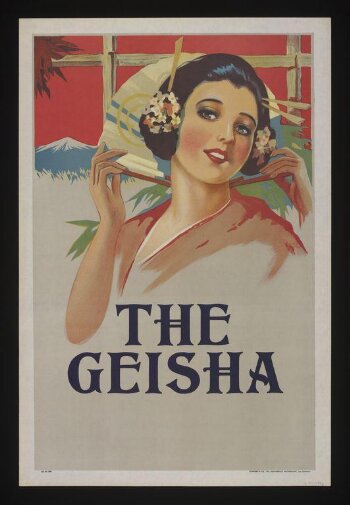 Stock poster issued by Stafford and Co. advertising<i>The Geisha</i>, ca.1930.