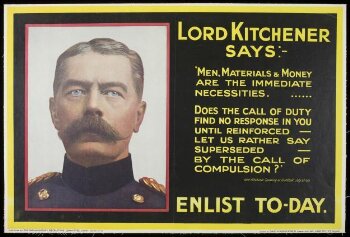 Lord Kitchener says:- enlist today