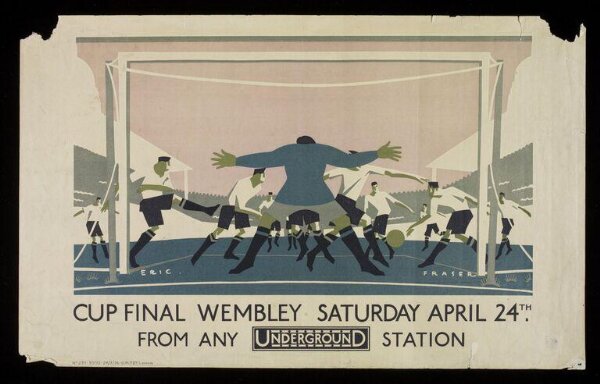 Cup Final Wembley Saturday April 24th | Fraser, Eric George (FSIA