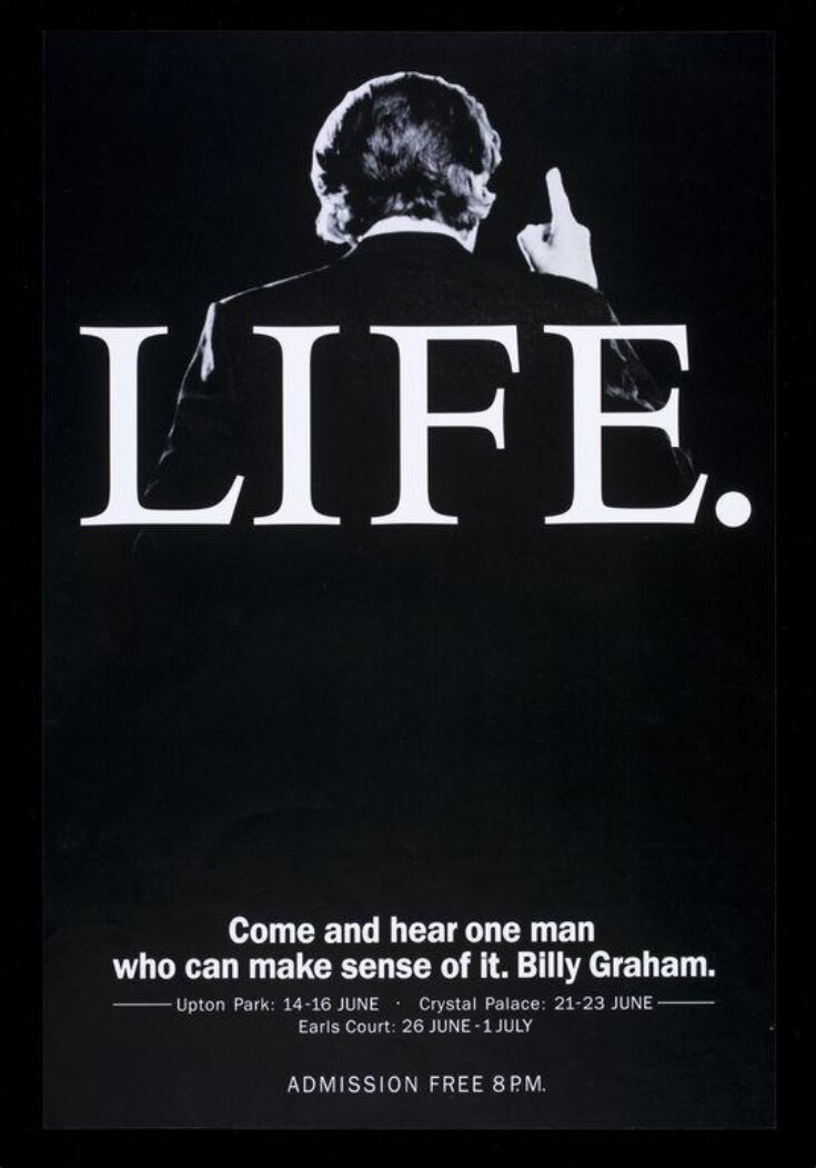 LIFE. Come and hear one man who can make sense of it. Billy Graham. image