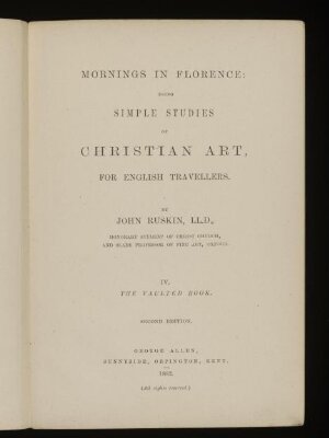 Mornings in Florence : being simple studies of Christian art, for English travellers. IV, The vaulted book
