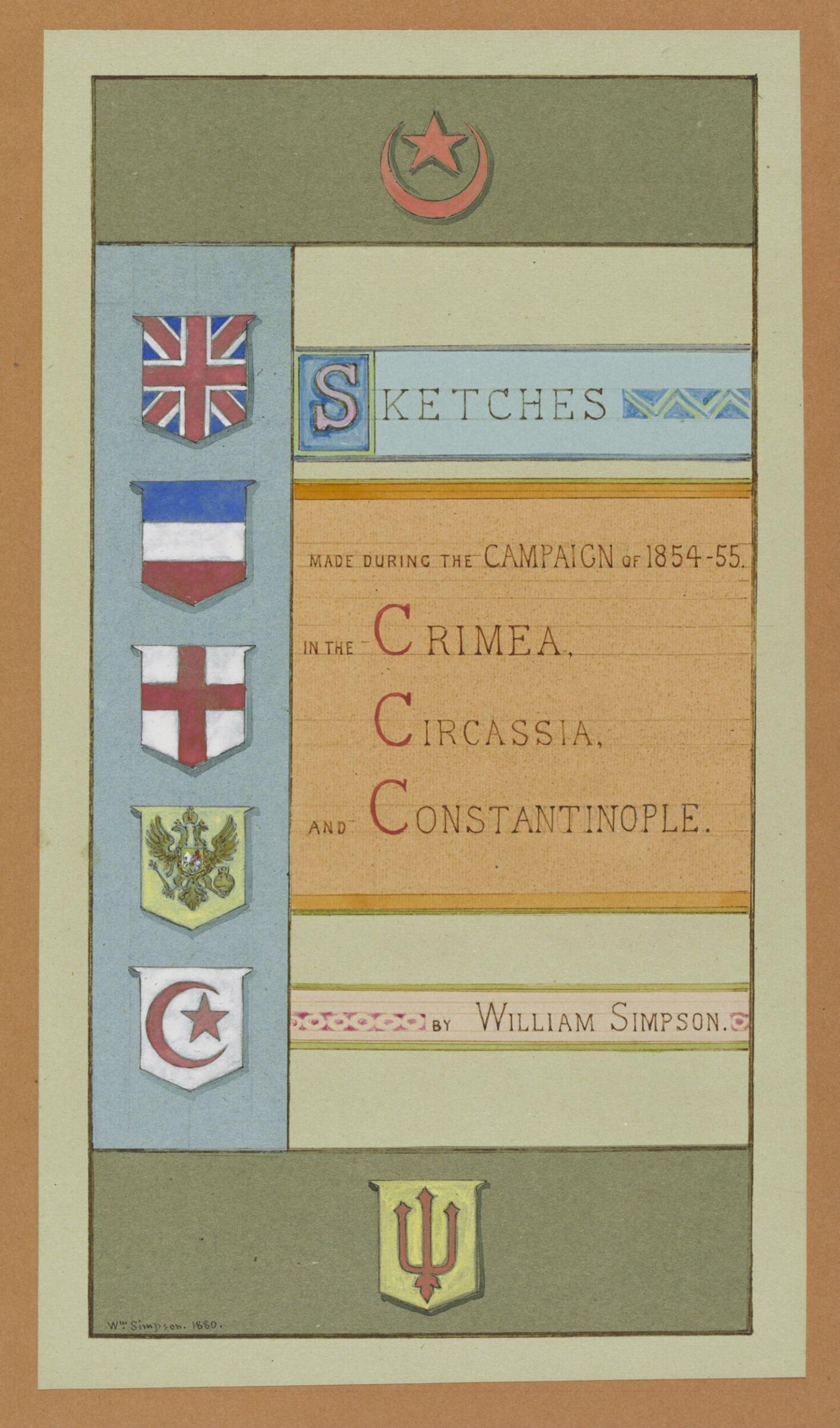 Sketches made during the Campaign of 1854-55 in the Crimea, Circassia and Constantinople, William Simpson, 1880