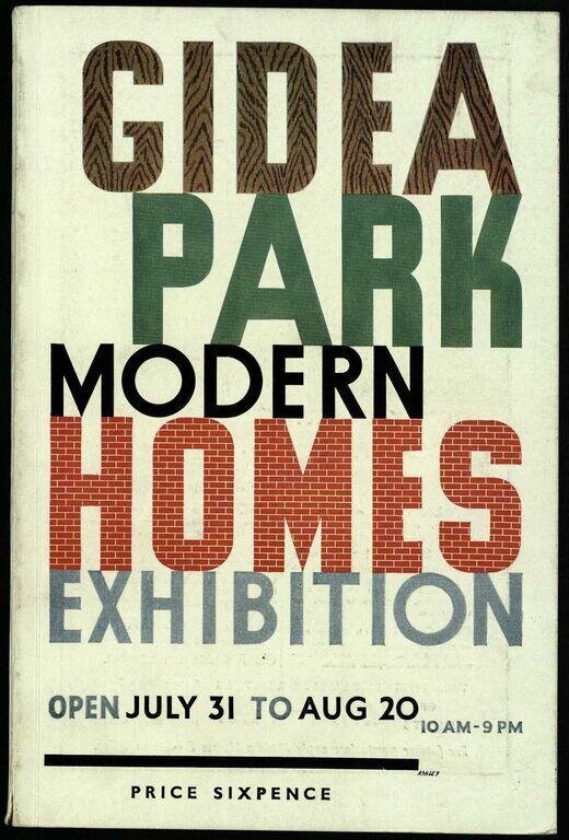Gidea Park Modern Homes Exhibition  Open July 31 to Aug 20 10AM-9PM