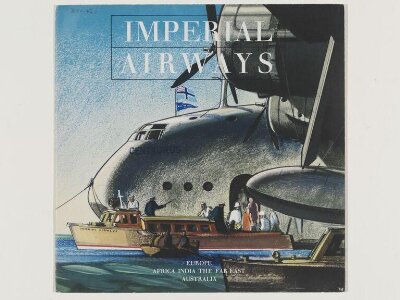 Imperial Airways : Europe, Africa, India, The Far East, Australia
