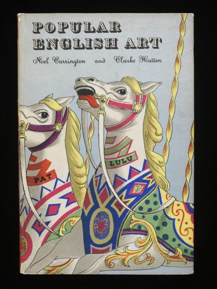 Popular art in Britain / by Noel Carrington ; illustrated by Clarke Hutton image