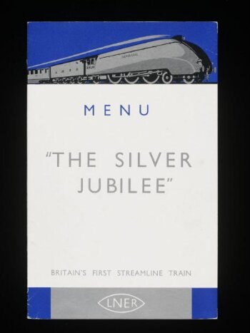 Menu : The Silver Jubilee; Britain's first streamline train