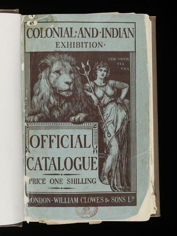 Official catalogue for the Colonial and Indian Exhibition