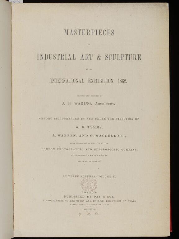 Masterpieces of industrial art & sculpture at the International Exhibition, 1862