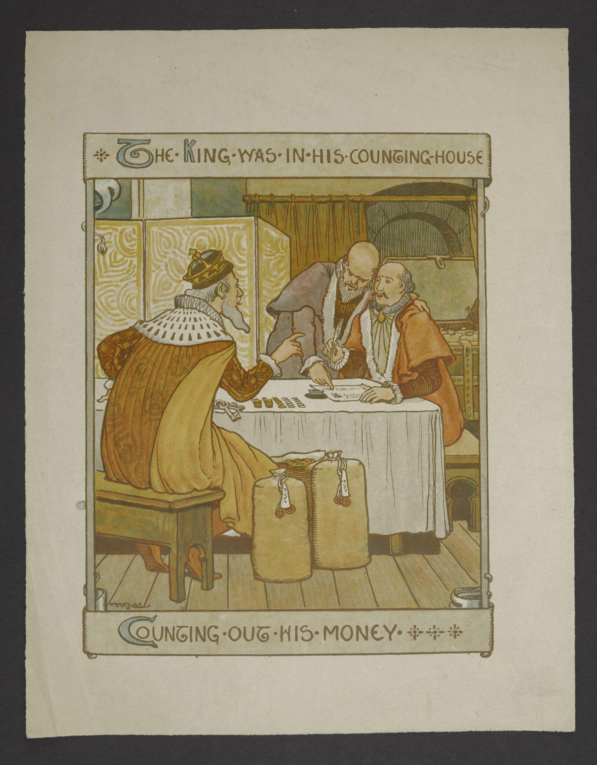 The King was in his counting-house counting out his money