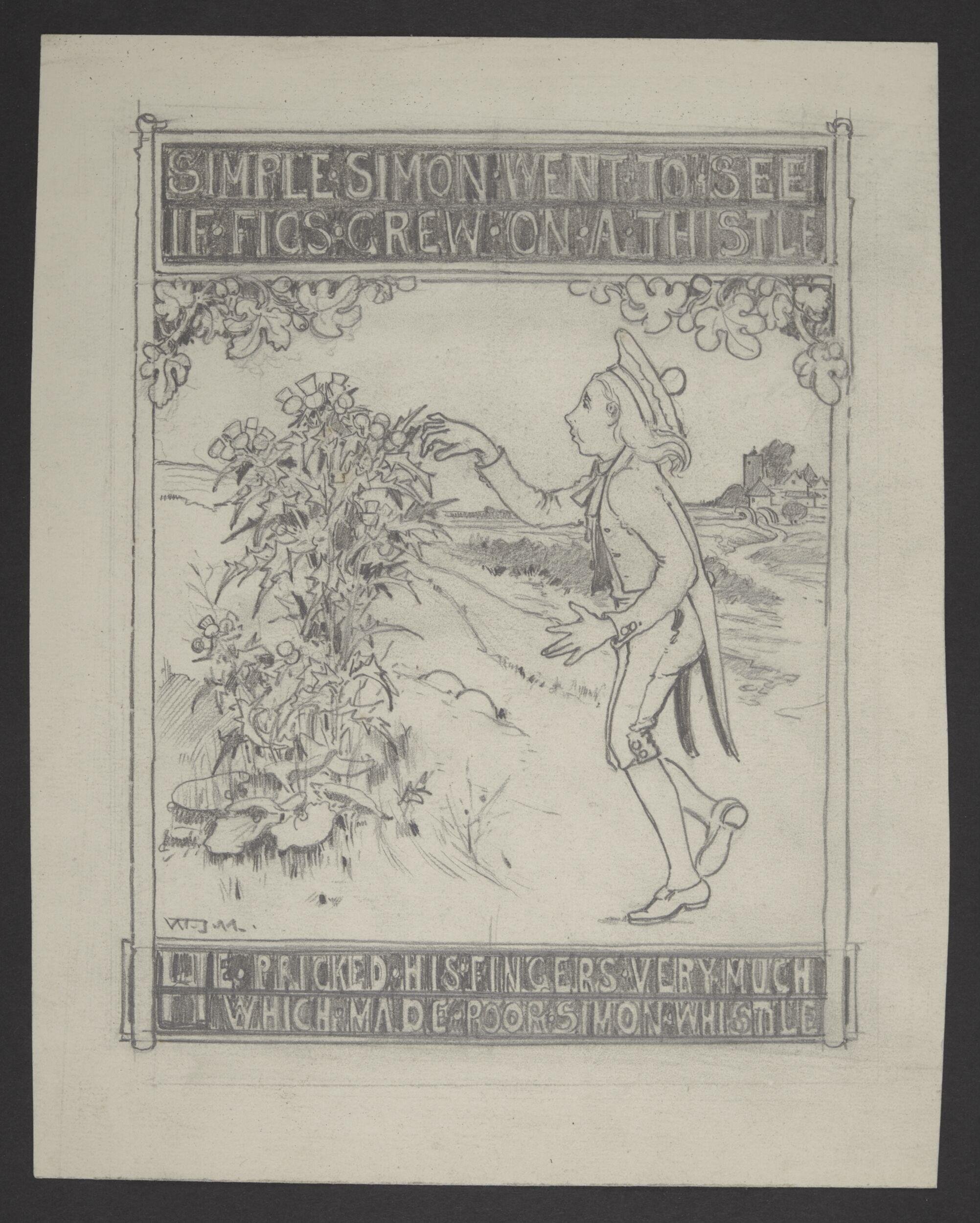 Simple Simon went to see if figs grew on a thistle.
