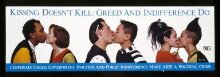 Kissing Doesn't Kill. Greed and Indifference Do. thumbnail 1