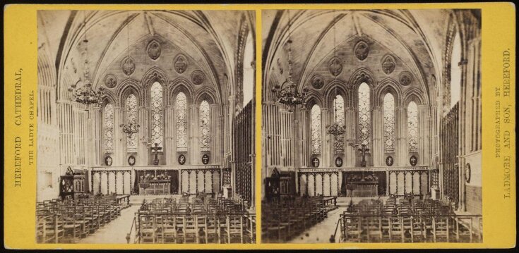 Stereoscopic photograph of Hereford Cathedral, the Lady Chapel top image