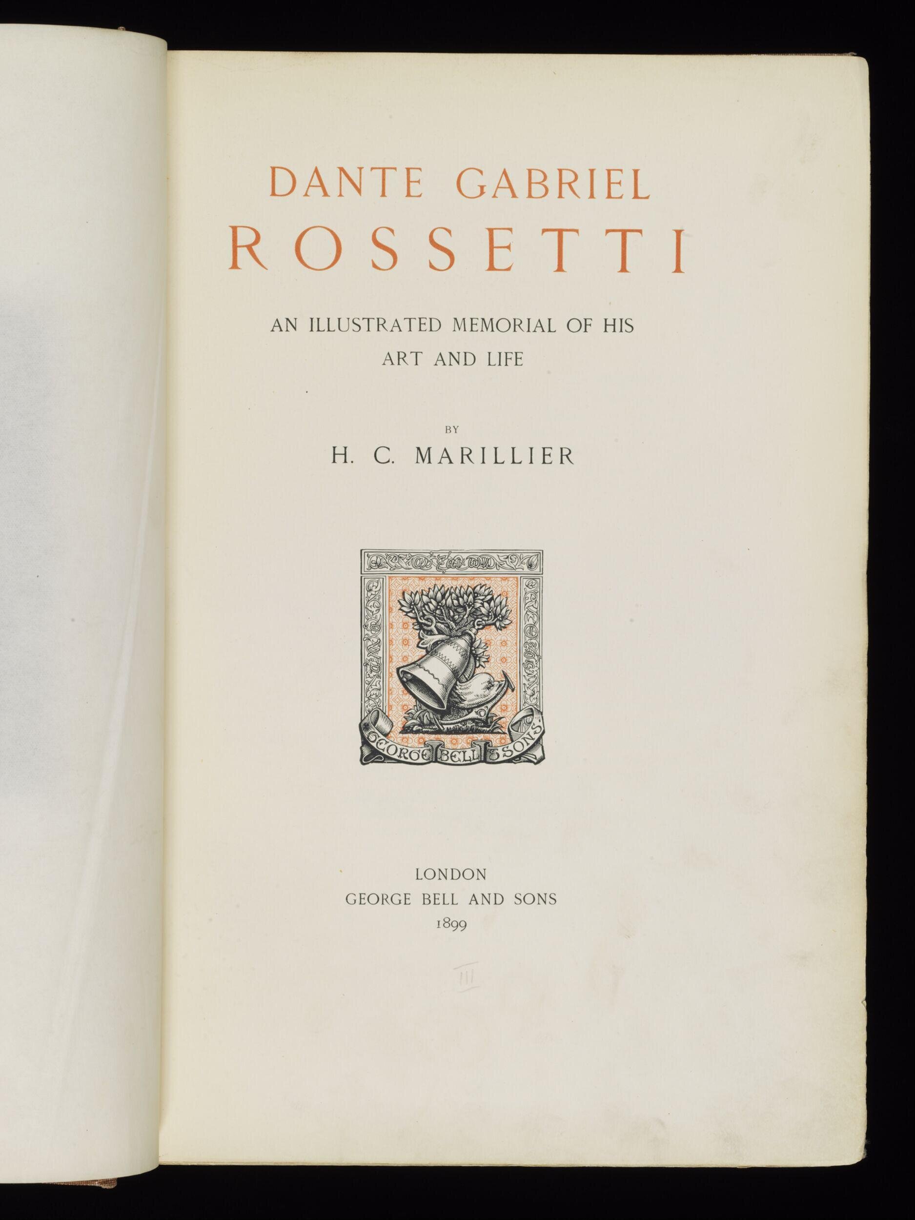Dante Gabriel Rossetti: an illustrated memorial of his art and life