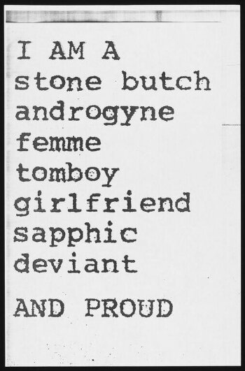 I am a stone butch androgyne femme tomboy girlfriend sapphic deviant AND PROUD