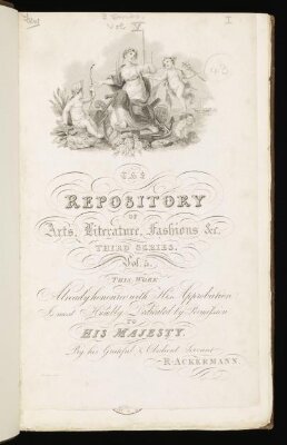 Repository of arts, literature, fashions &c.