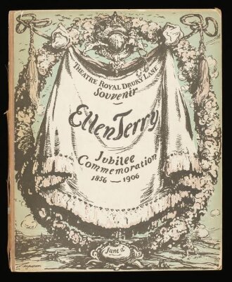 Theatre Royal Drury Lane souvenir. Ellen Terry jubilee commemoration 1856-1906
