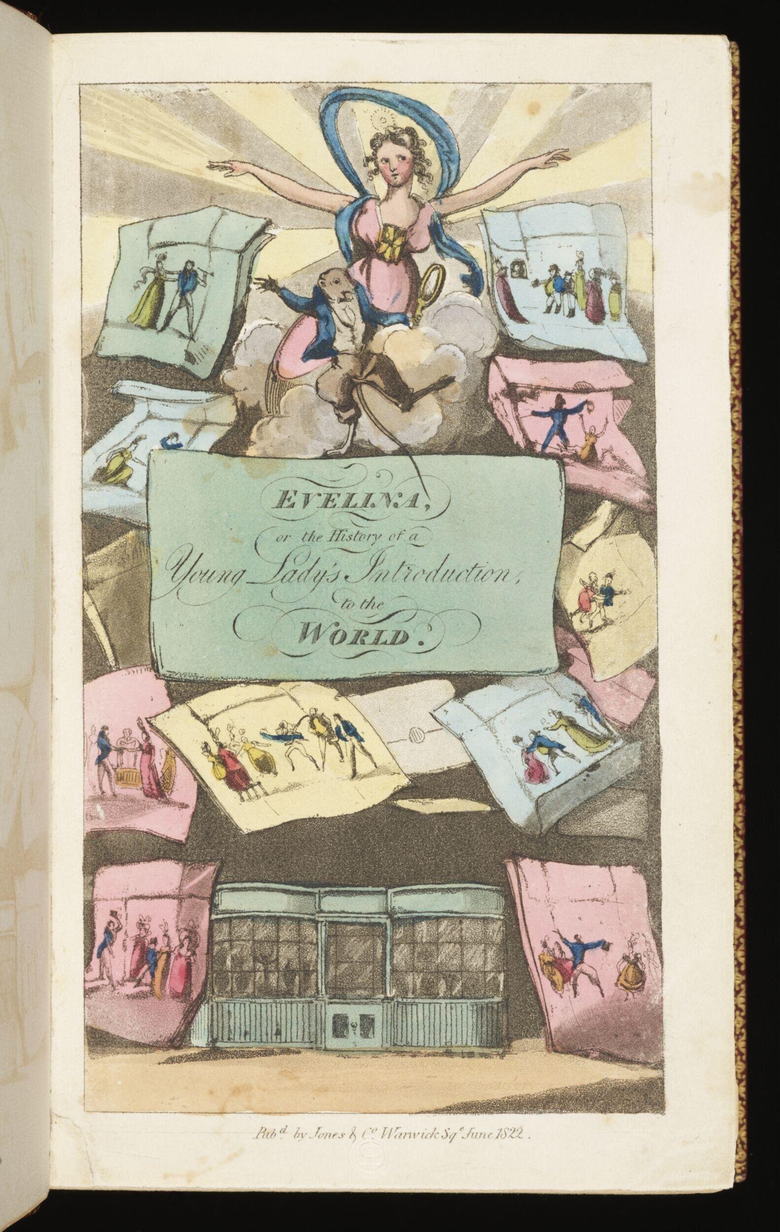 Evelina, or, Female life in London : being the history of a young lady's introduction to fashionable life, and the gay scenes of the metropolis, displaying a highly humorous, satirical, and entertaining description of fashionable characters, manners, and amusements, in the higher circles of metropolitan society