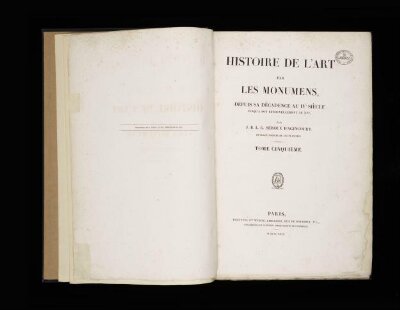 Histoire de l'art par les monumens: depuis sa decadence au IVe siecle jusqu'a son renouvellement au XVIe
