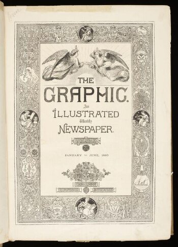 The Graphic : an illustrated weekly newspaper