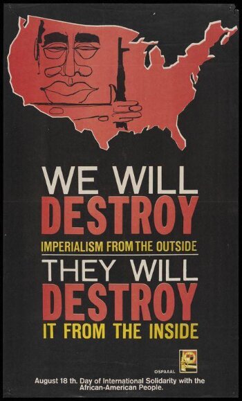 We Will Destroy Imperialism... Day of International Solidarity with the African American People