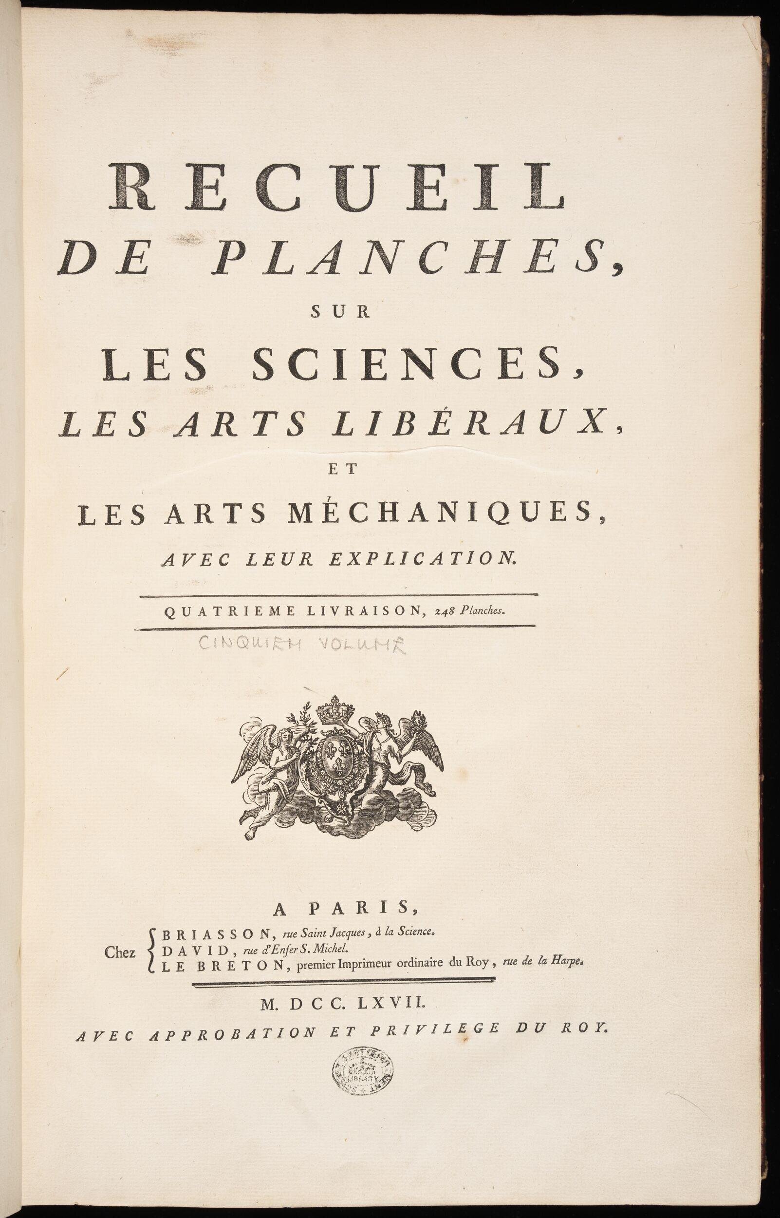 Recueil de planches, sur les sciences, les arts libéraux et les arts méchaniques, avec leur explication