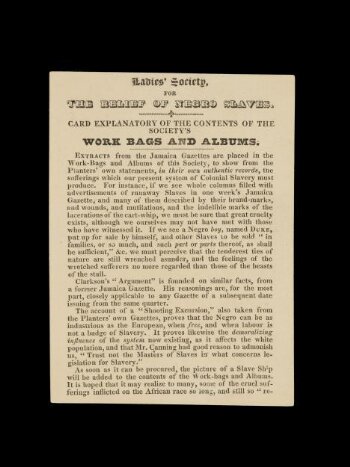 Ladies Society, for The Relief of Negro Slaves. Card Explanatory of the Contents of the Society's Work Bags and Albums