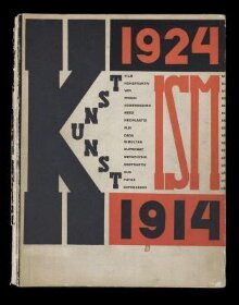 Die Kunstismen herausgegeben von El Lissitzky und Hans Arp = Les ismes de l'art publiés par El Lissitzky et Hans Arp = The isms of art published by El Lissitzky and Hans Arp thumbnail 1