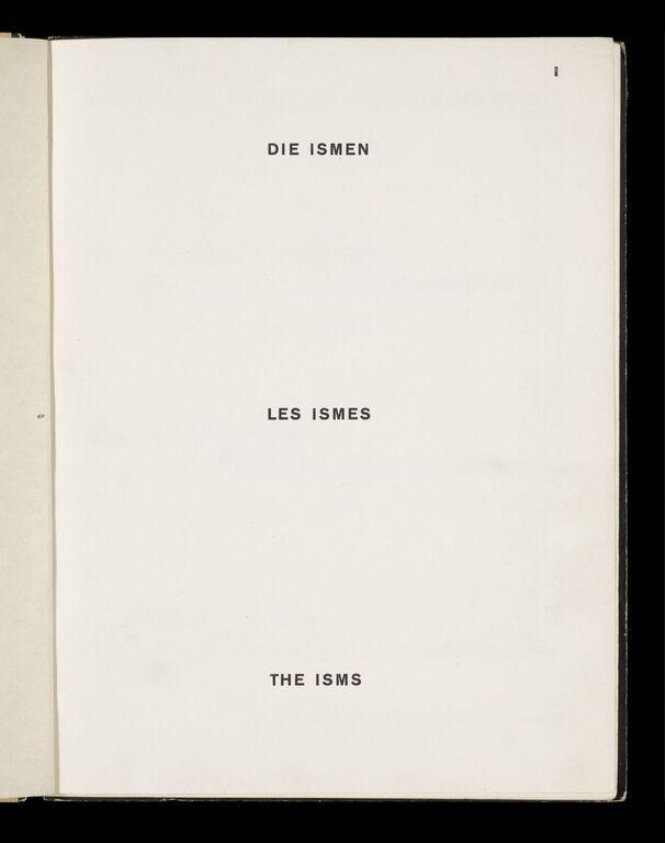 Die Kunstismen herausgegeben von El Lissitzky und Hans Arp = Les ismes de l'art publiés par El Lissitzky et Hans Arp = T by Kurt Schwitters and El Lissitzky